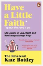 Have A Little Faith Life Lessons on Love, Death and How Lasagne Always Helps