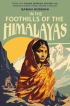 In the Foothills of the Himalayas by Sarah Hussain