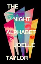 The Night Alphabet the electrifying debut novel from the award-winning poet